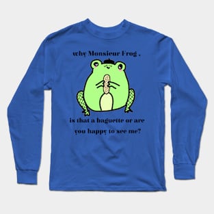 Saucy Frogs Around Europe ; Monsieur Frog Long Sleeve T-Shirt